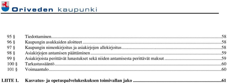 ..58 98 Asiakirjojen antamisen päättäminen.