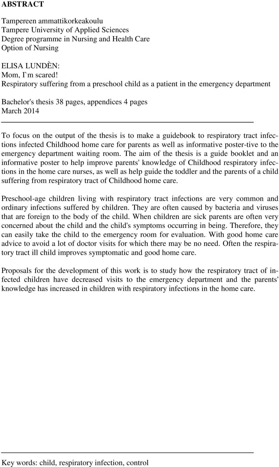 guidebook to respiratory tract infections infected Childhood home care for parents as well as informative poster-tive to the emergency department waiting room.