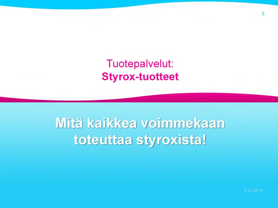 Mitä kaikkea