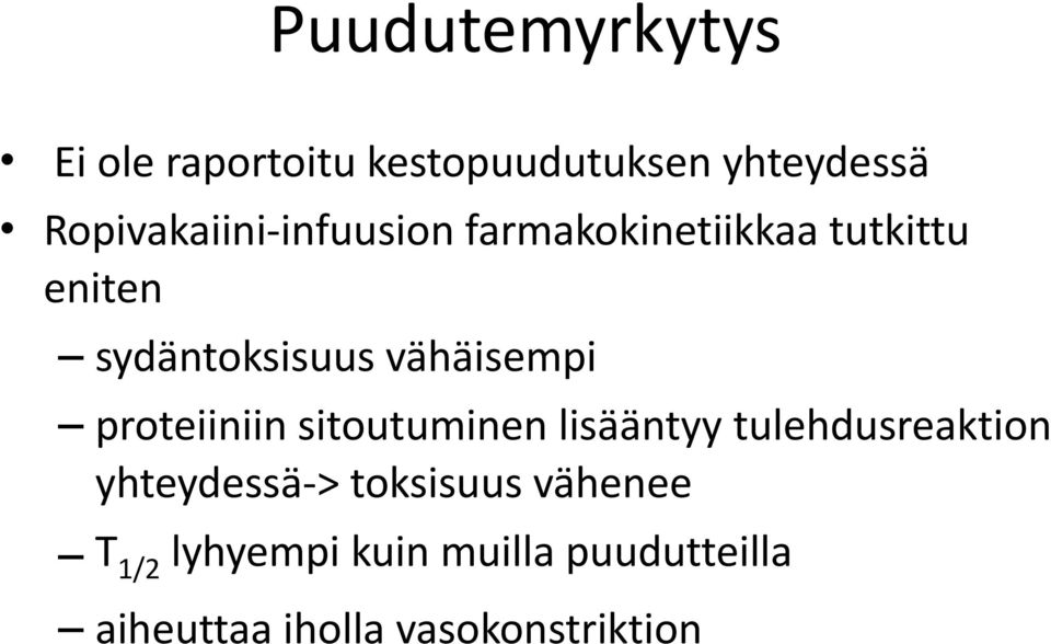 proteiiniin sitoutuminen lisääntyy tulehdusreaktion yhteydessä- > toksisuus