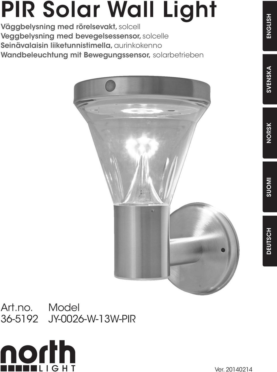 aurinkokenno Wandbeleuchtung mit Bewegungssensor, solarbetrieben ENGLISH