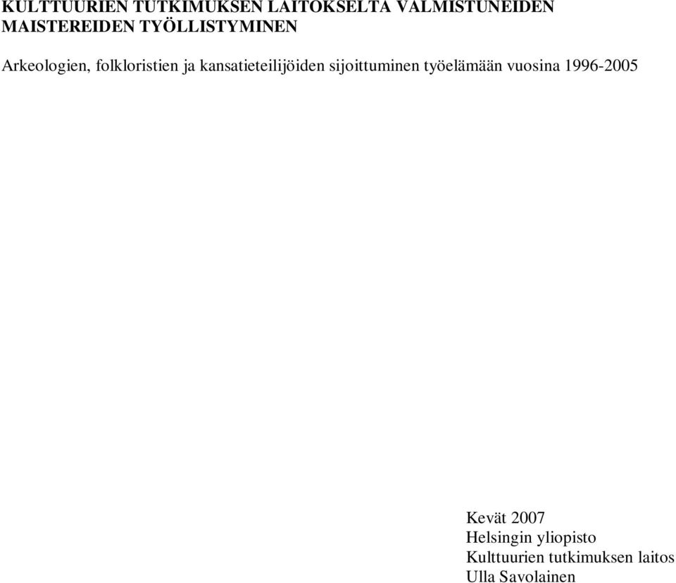 kansatieteilijöiden sijoittuminen työelämään vuosina 1996-2005