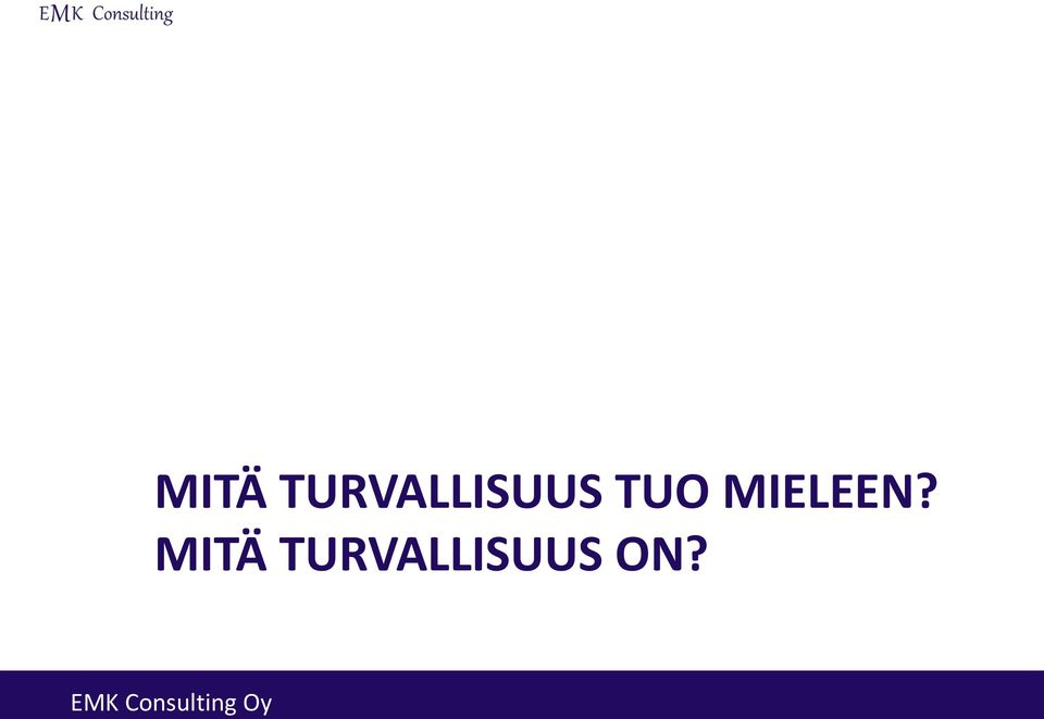 TUO MIELEEN?