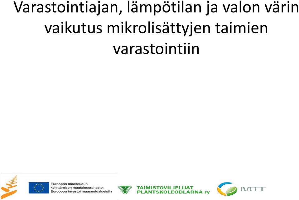 värin vaikutus