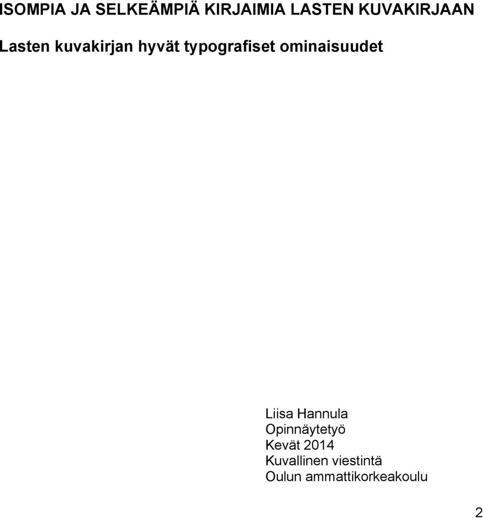 typografiset ominaisuudet Liisa Hannula