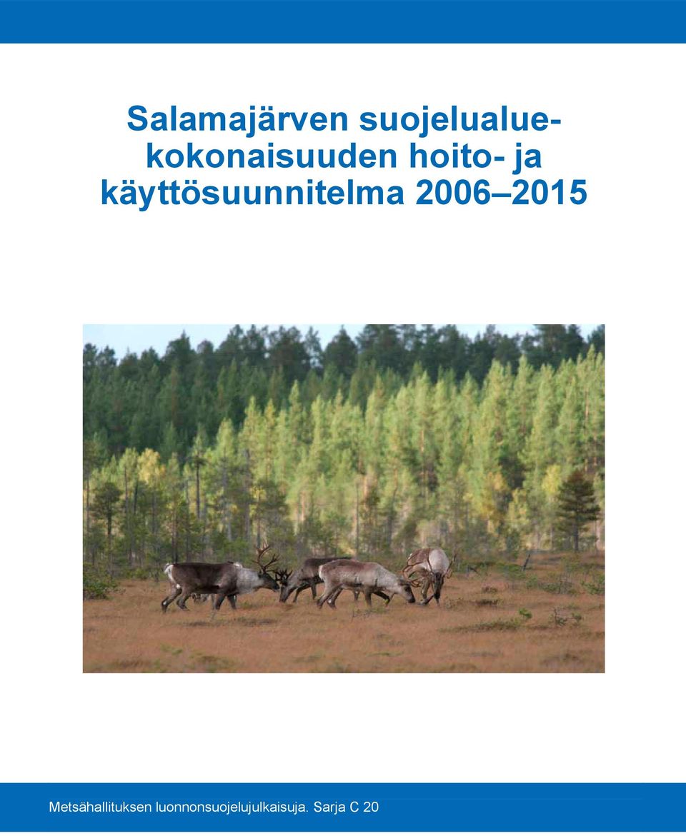 ja käyttösuunnitelma 2006 2015