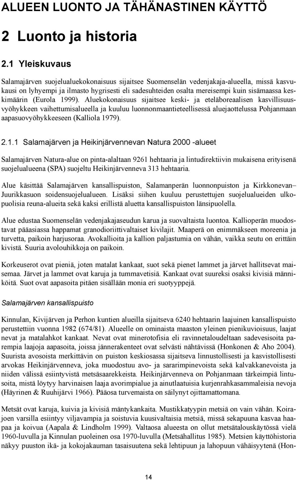 keskimäärin (Eurola 1999).