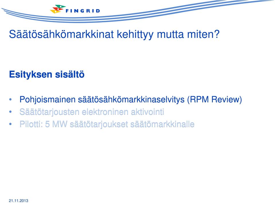 säätösähkömarkkinaselvitys (RPM Review)