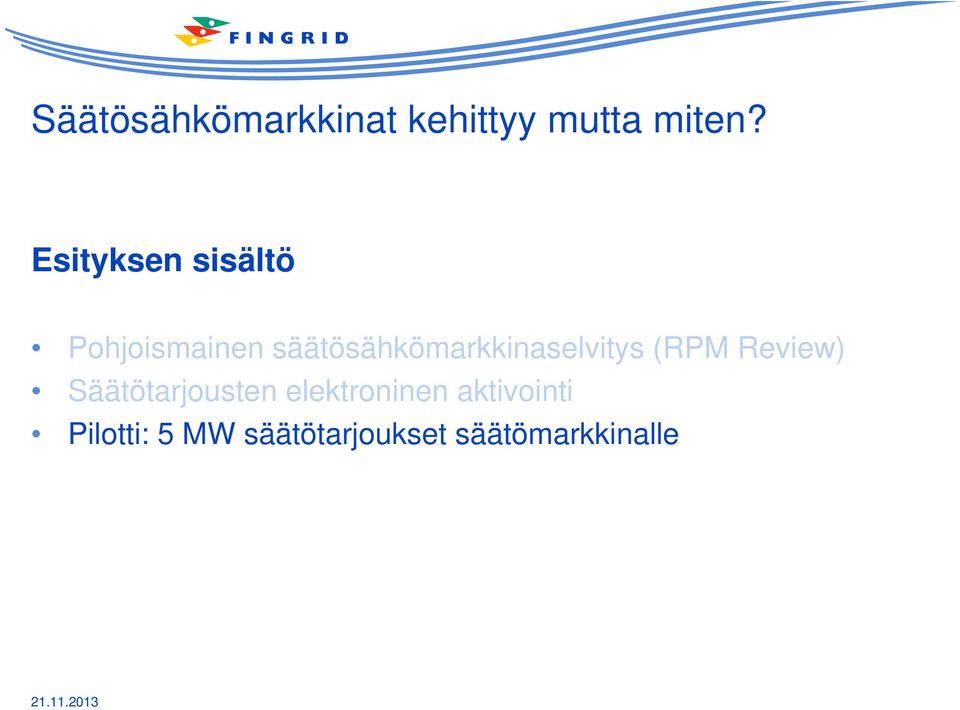 säätösähkömarkkinaselvitys (RPM Review)