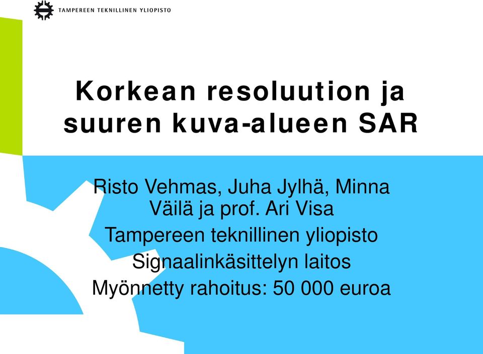 Ari Visa Tampereen teknillinen yliopisto
