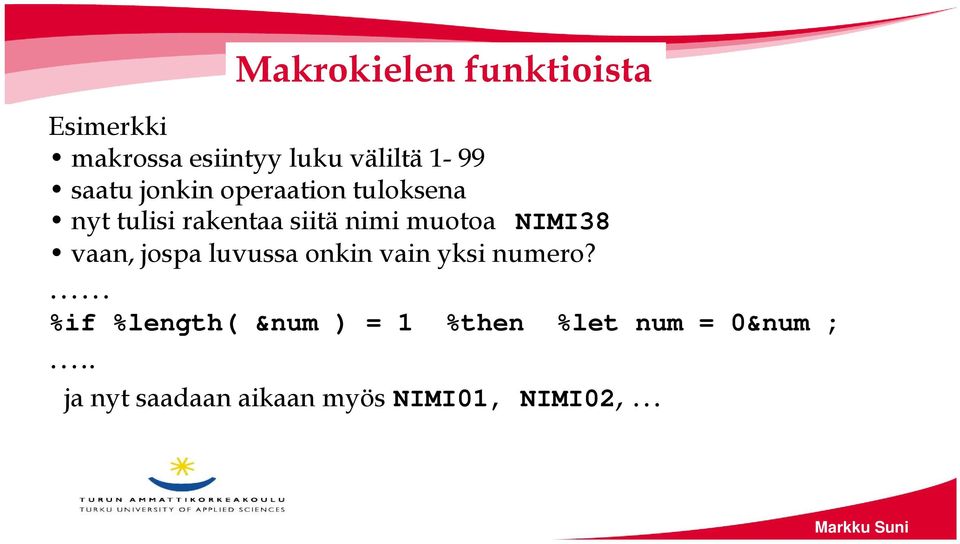 NIMI38 vaan, jospa luvussa onkin vain yksi numero?