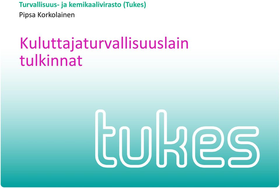 (Tukes) Pipsa
