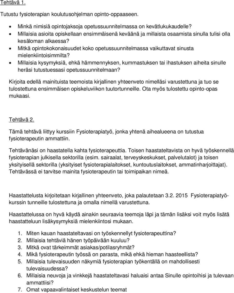 Mitkä opintokokonaisuudet koko opetussuunnitelmassa vaikuttavat sinusta mielenkiintoisimmilta?