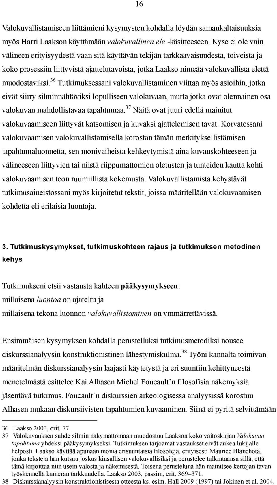 muodostaviksi.