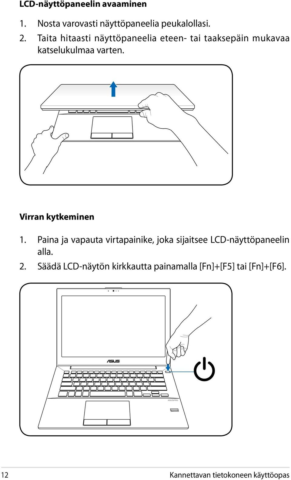 Virran kytkeminen 1.