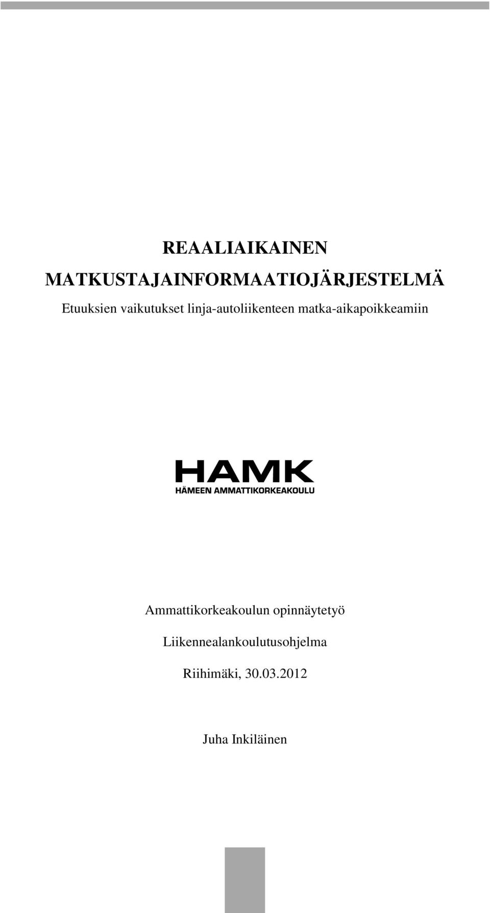matka-aikapoikkeamiin Ammattikorkeakoulun