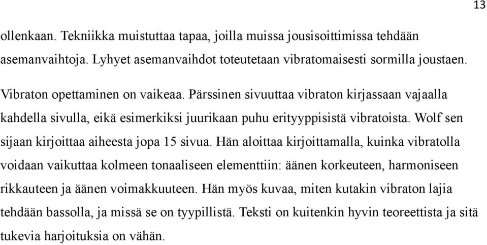 Wolf sen sijaan kirjoittaa aiheesta jopa 15 sivua.