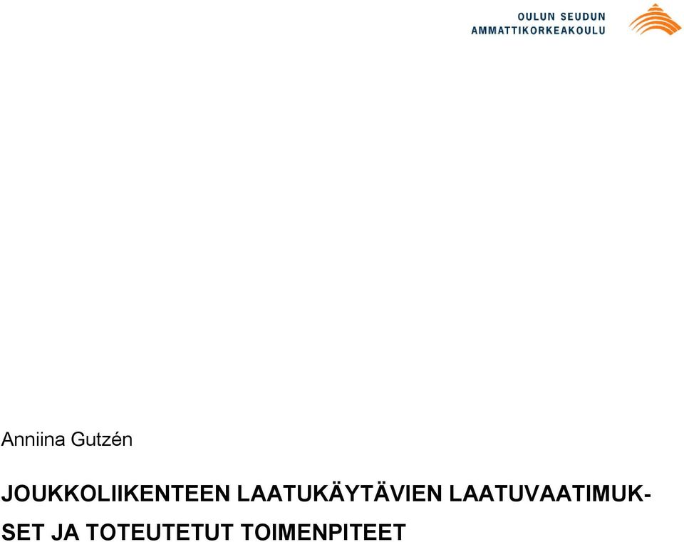 LAATUKÄYTÄVIEN