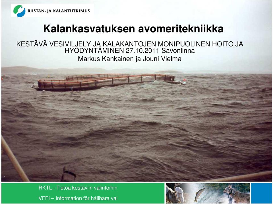 MONIPUOLINEN HOITO JA HYÖDYNTÄMINEN 27.