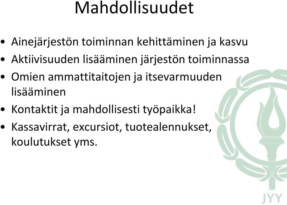 ammattitaitojen ja itsevarmuuden lisääminen Kontaktit ja