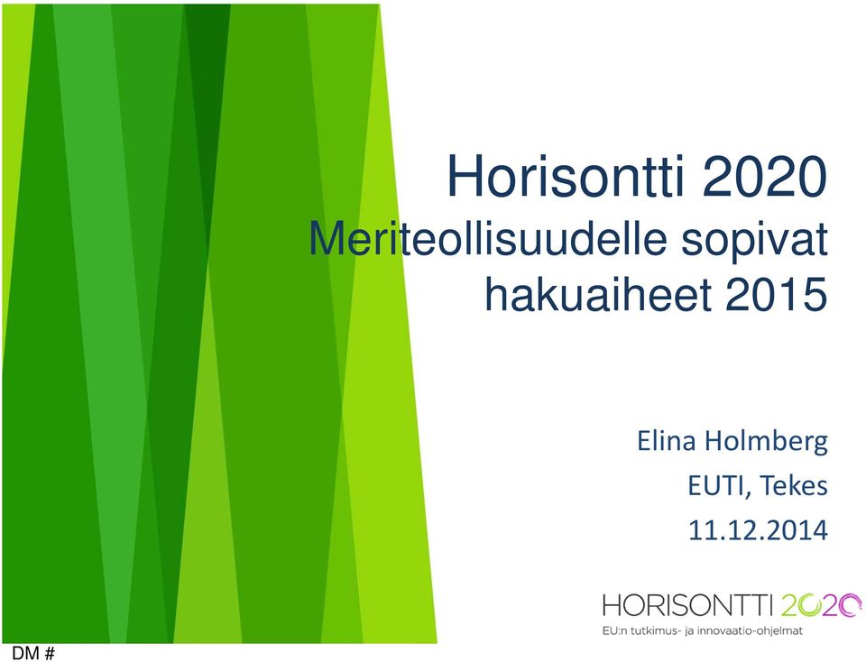 sopivat hakuaiheet 2015