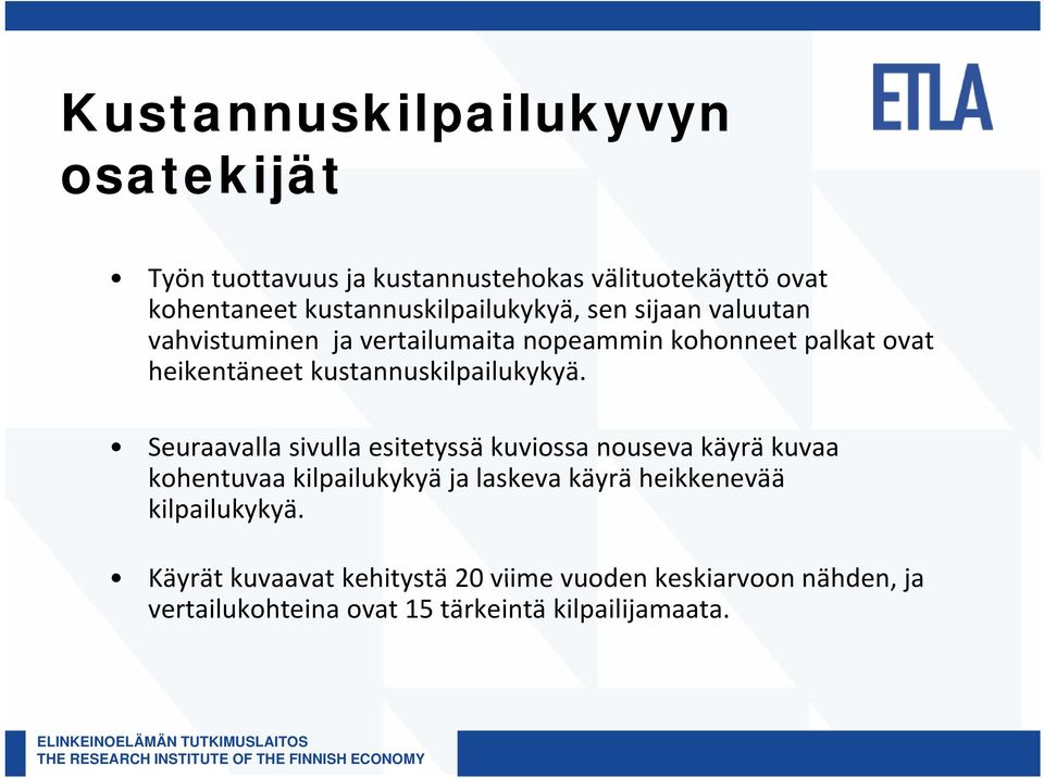 kustannuskilpailukykyä.