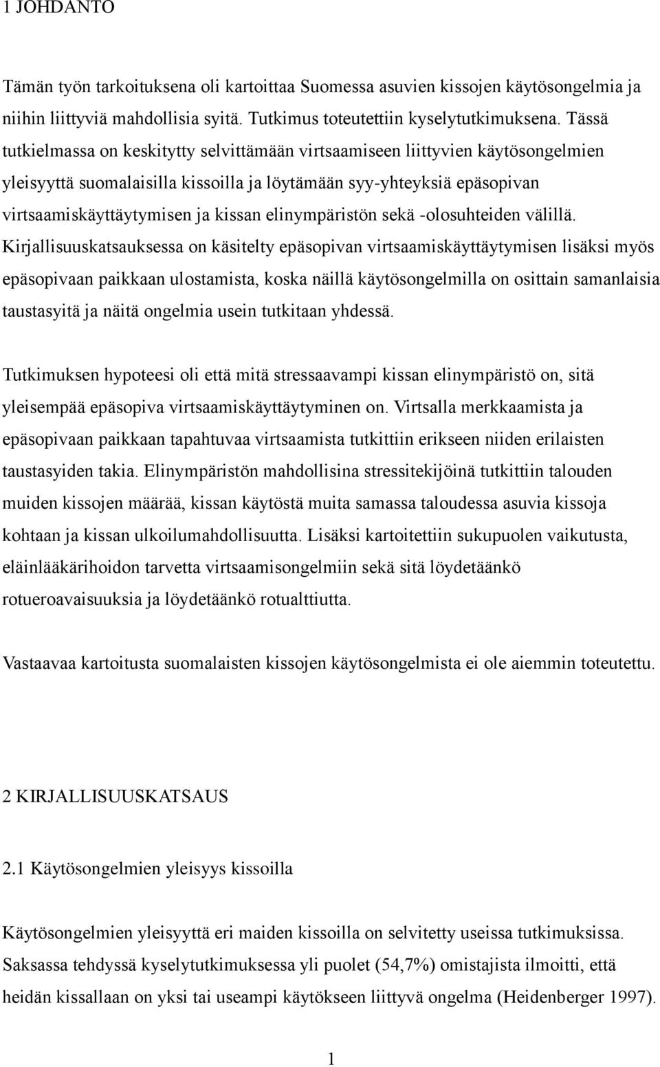 elinympäristön sekä -olosuhteiden välillä.