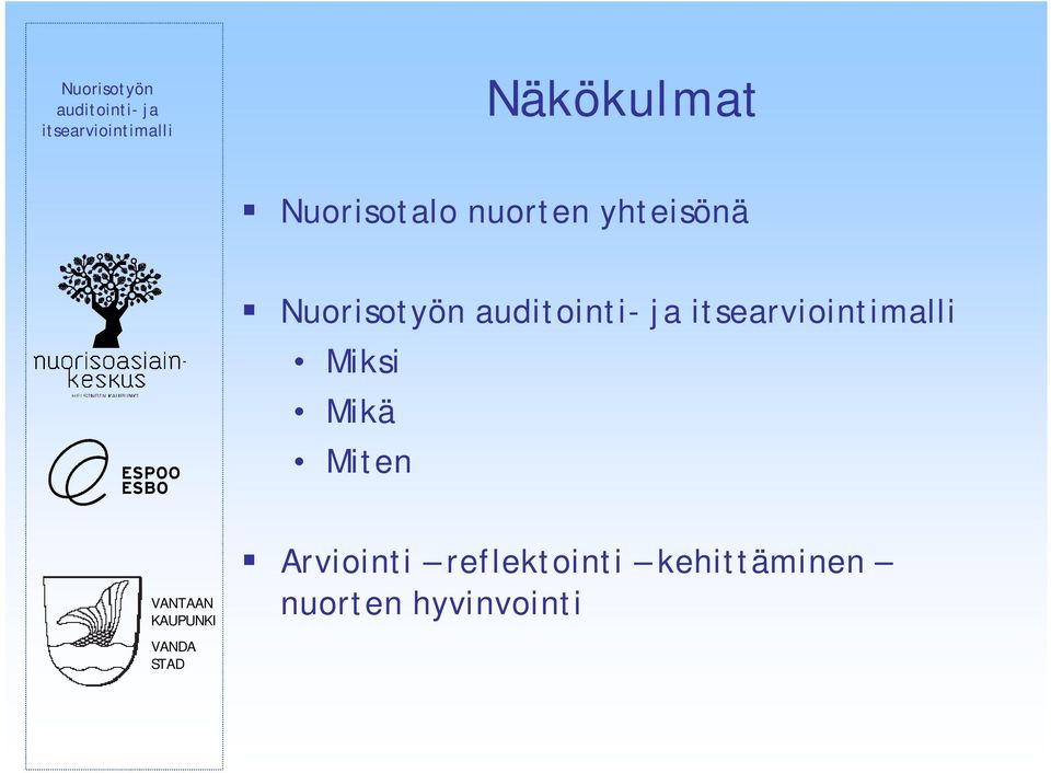 Mikä Miten Arviointi