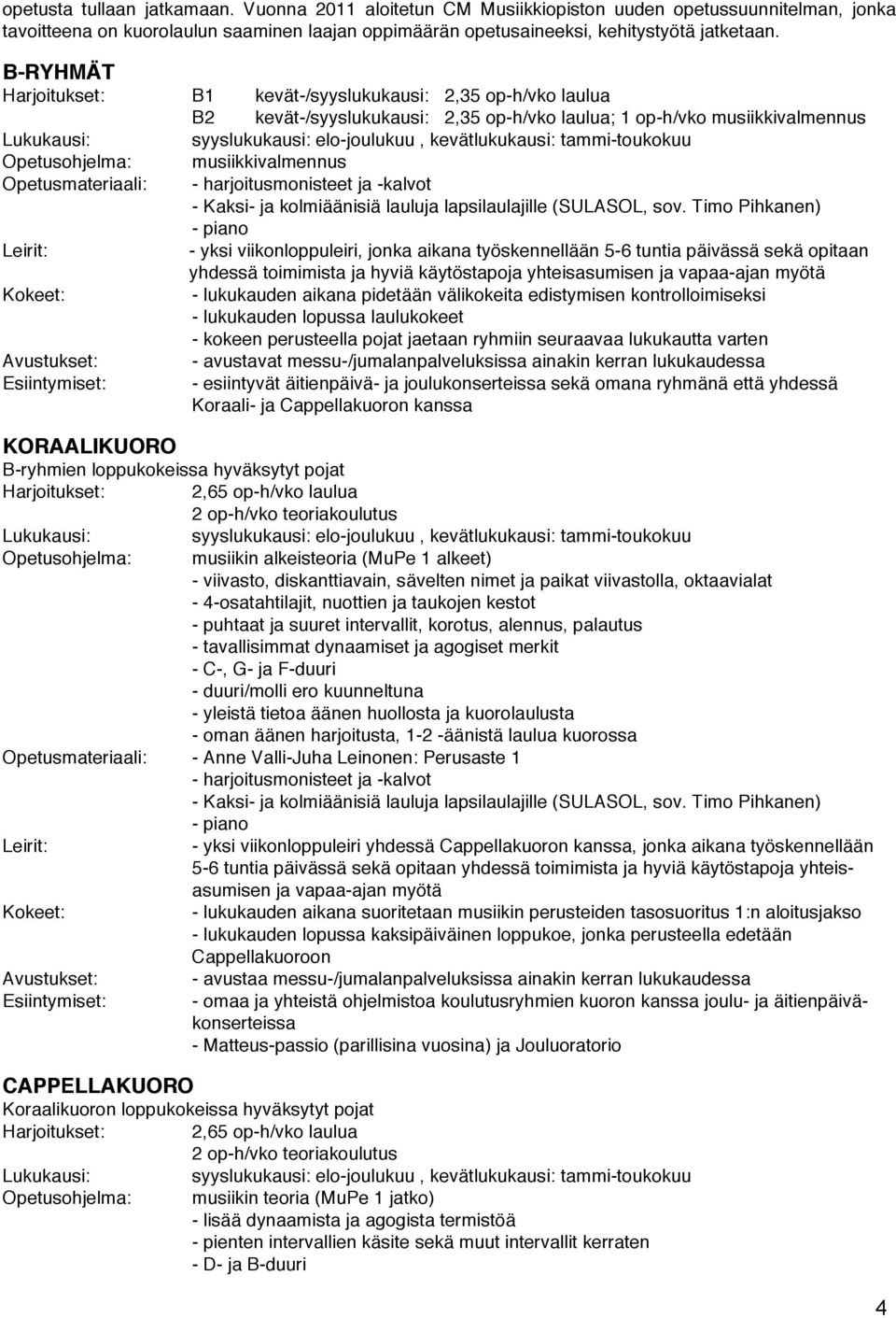 harjoitusmonisteet ja -kalvot - Kaksi- ja kolmiäänisiä lauluja lapsilaulajille (SULASOL, sov.