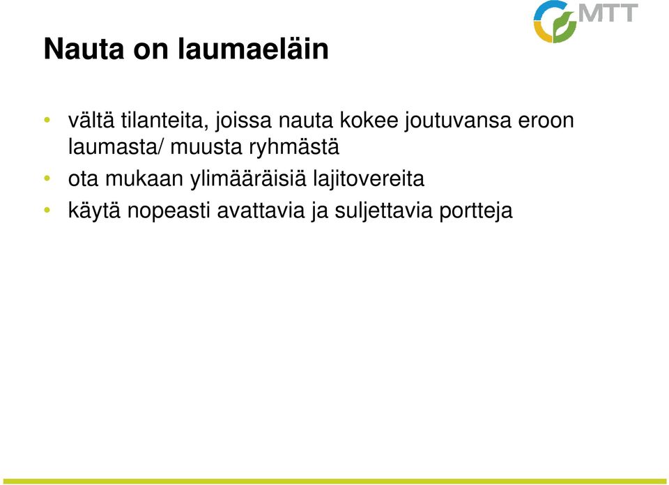 ryhmästä ota mukaan ylimääräisiä lajitovereita