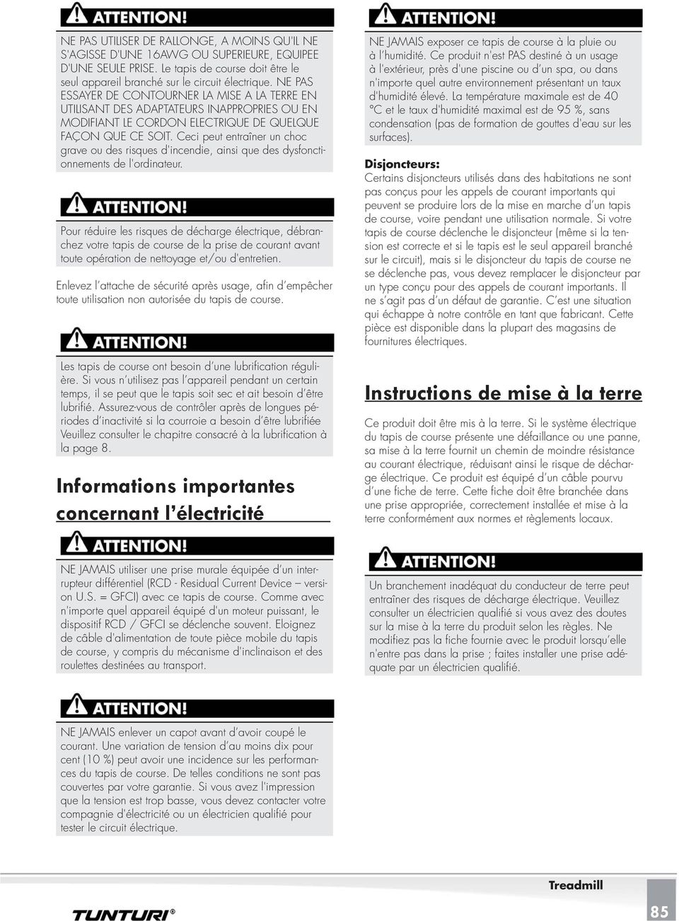 Ceci peut entraîner un choc grave ou des risques d'incendie, ainsi que des dysfonctionnements de l'ordinateur.