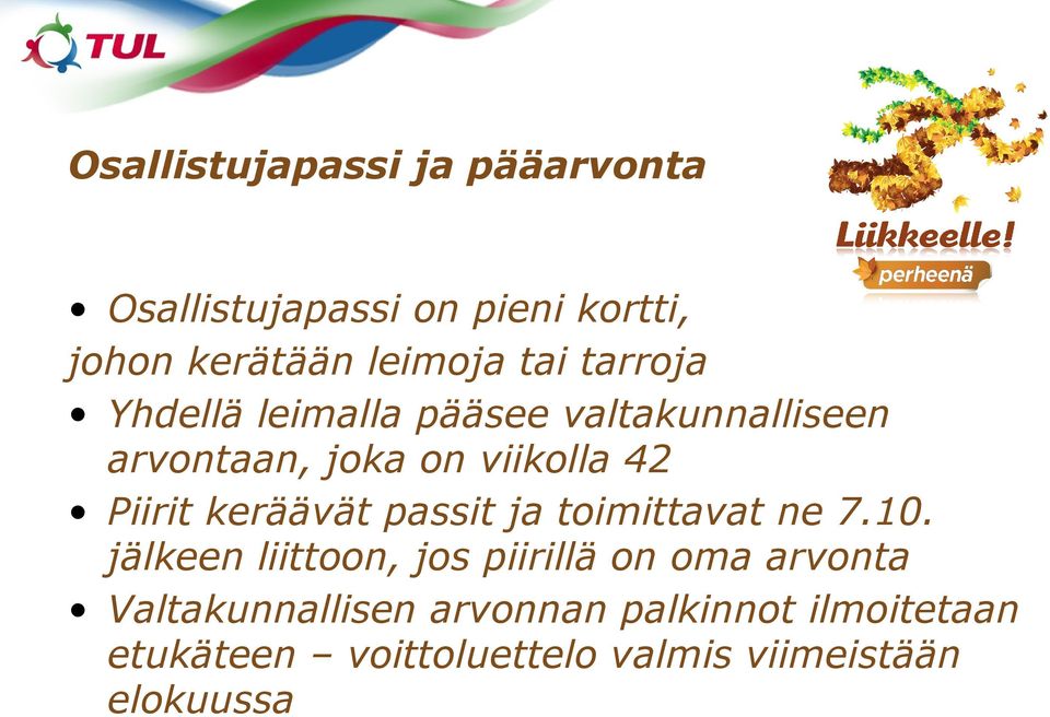 keräävät passit ja toimittavat ne 7.10.