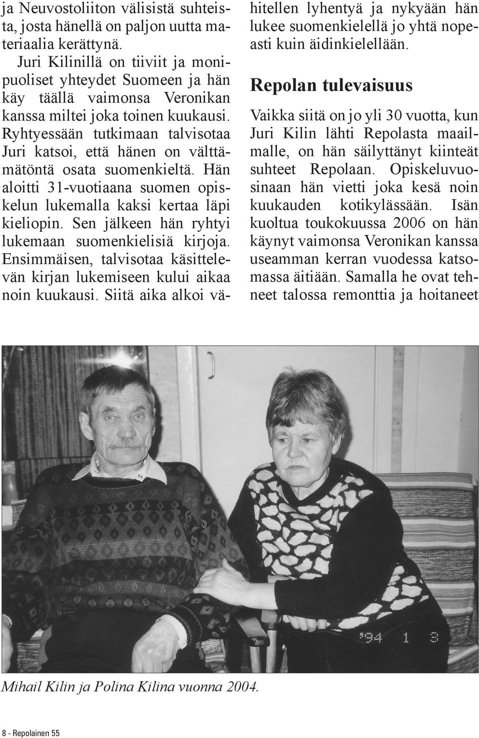 Ryhtyessään tutkimaan talvisotaa Juri katsoi, että hänen on välttämätöntä osata suomenkieltä. Hän aloitti 31-vuotiaana suomen opiskelun lukemalla kaksi kertaa läpi kieliopin.