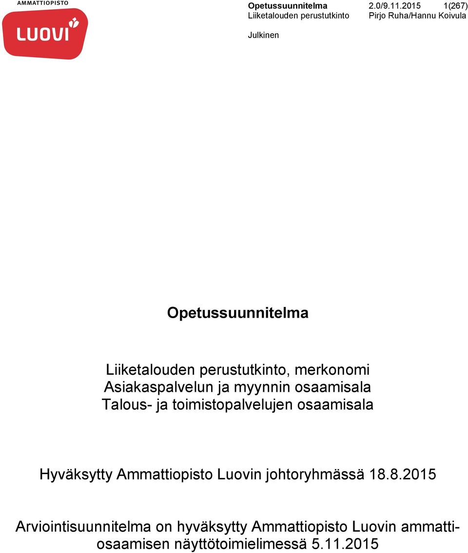 Asiakaspalvelun ja myynnin osaamisala Talous- ja toimistopalvelujen osaamisala