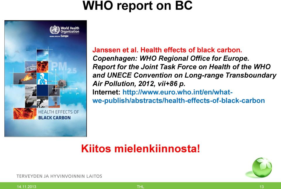 Report for the Joint Task Force on Health of the WHO and UNECE Convention on Long-range