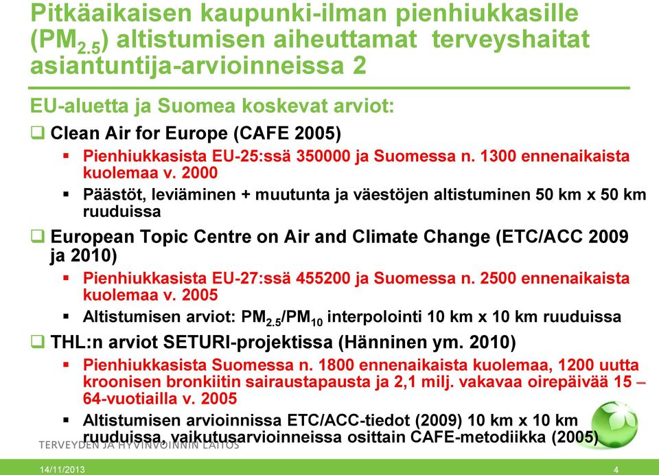 1300 ennenaikaista kuolemaa v.