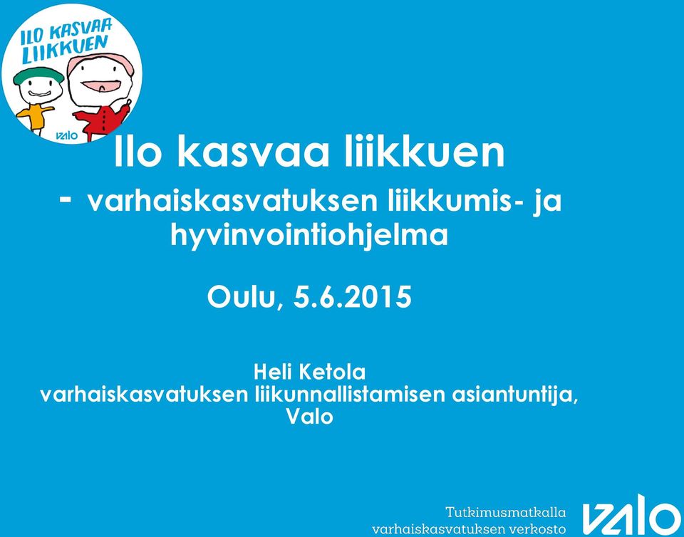 hyvinvointiohjelma Oulu, 5.6.