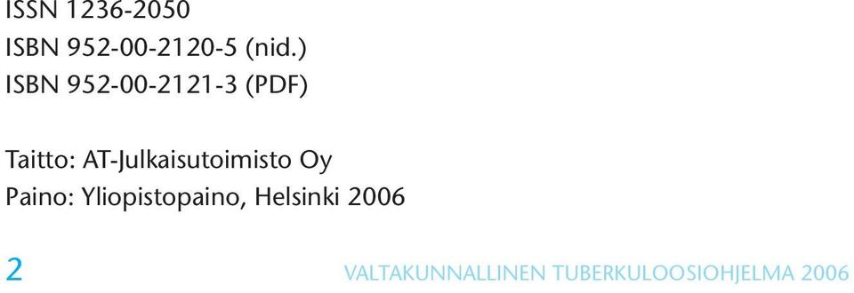 AT-Julkaisutoimisto Oy Paino: