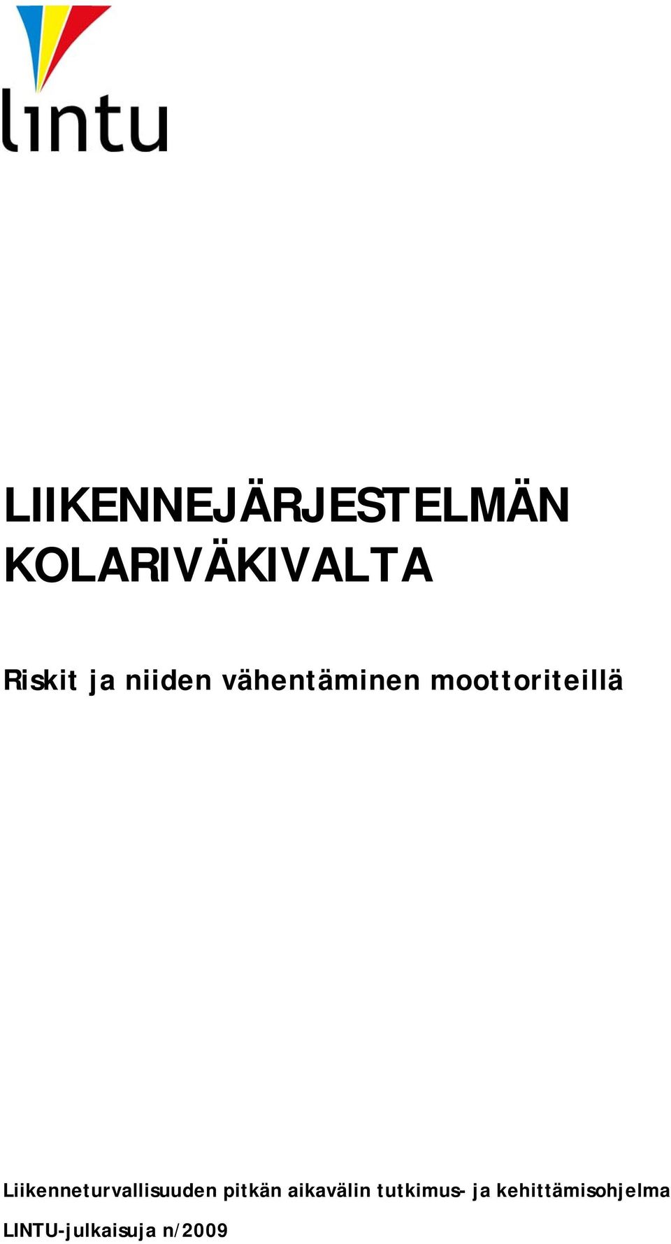 Liikenneturvallisuuden pitkän aikavälin