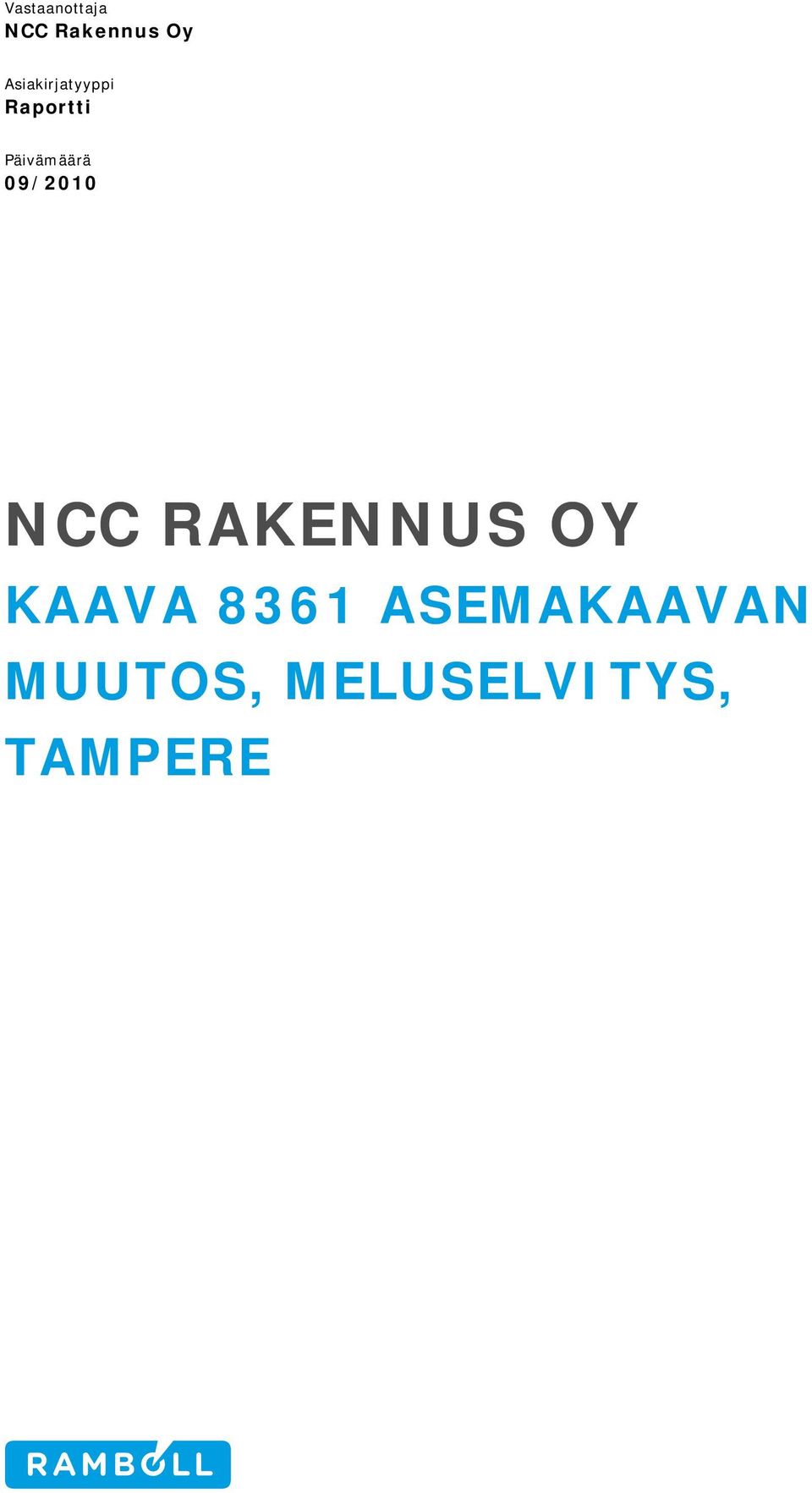 09/2010 NCC RAKENNUS OY KAAVA 8361