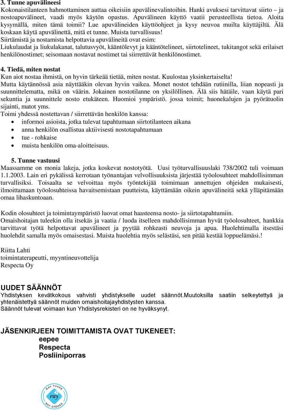 Muista turvallisuus!