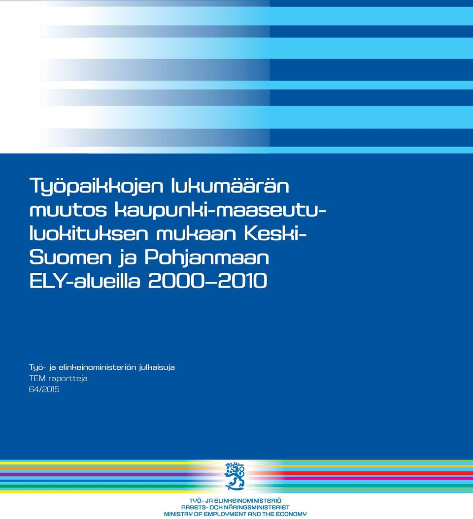 Suomen ja Pohjanmaan ELY-alueilla 2000 2010