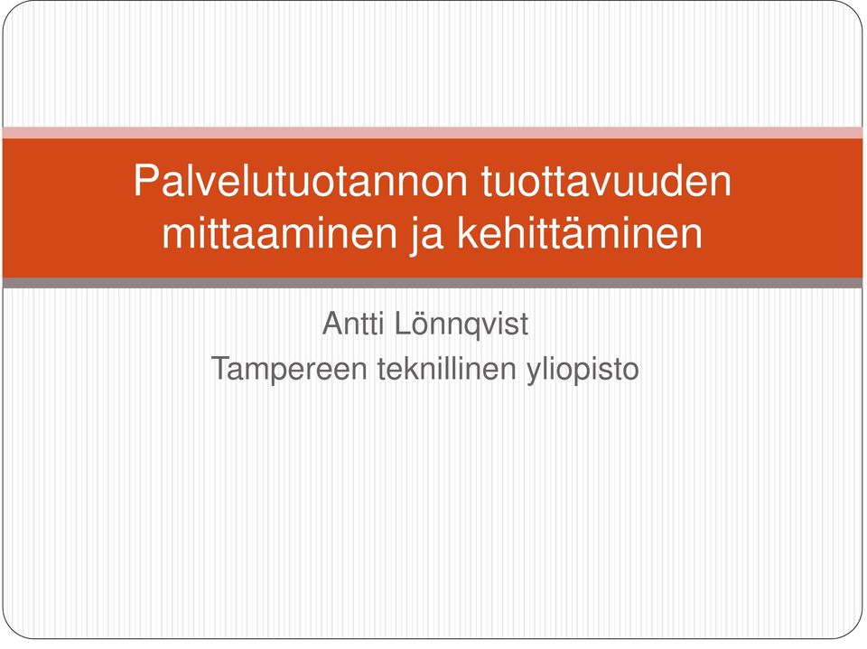 ja kehittäminen Antti