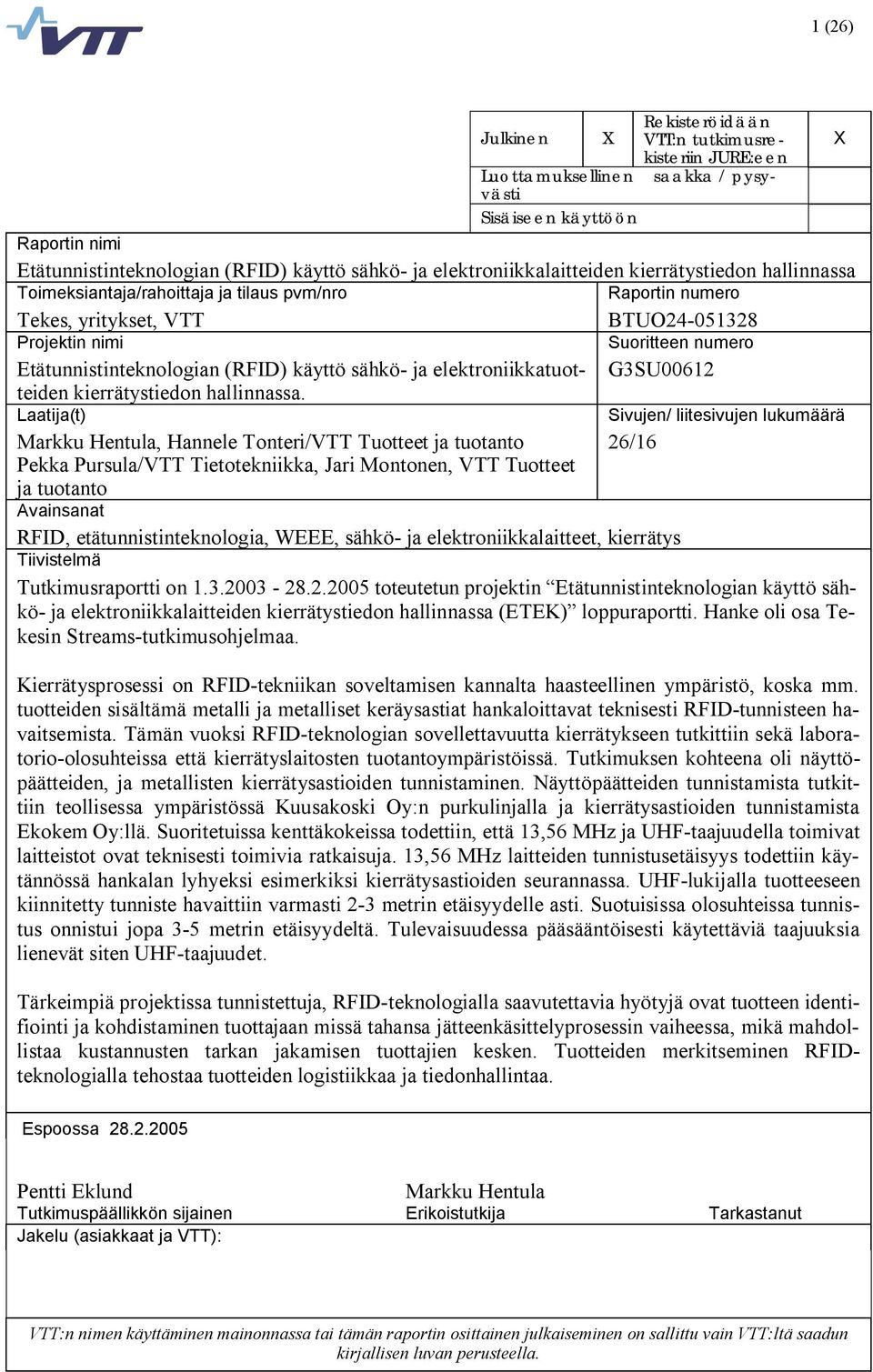 Etätunnistinteknologian (RFID) käyttö sähkö ja elektroniikkatuotteiden kierrätystiedon hallinnassa.