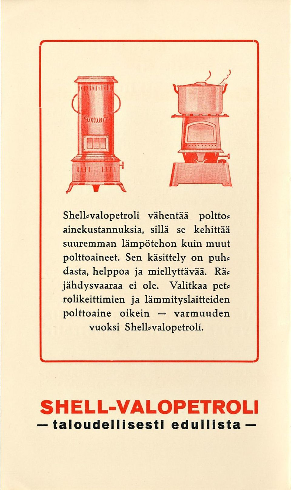 Sen käsittely on puh* dasta, helppoa ja miellyttävää. Ra* jähdysvaaraa ei ole.