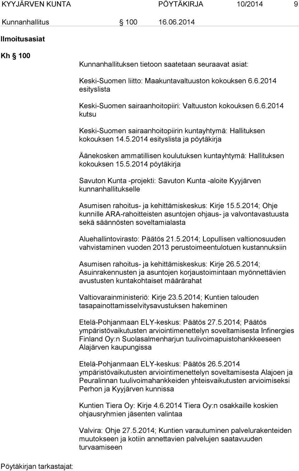 2014 esityslista ja pöytäkirja Äänekosken ammatillisen koulutuksen kuntayhtymä: Hallituksen kokouksen 15.