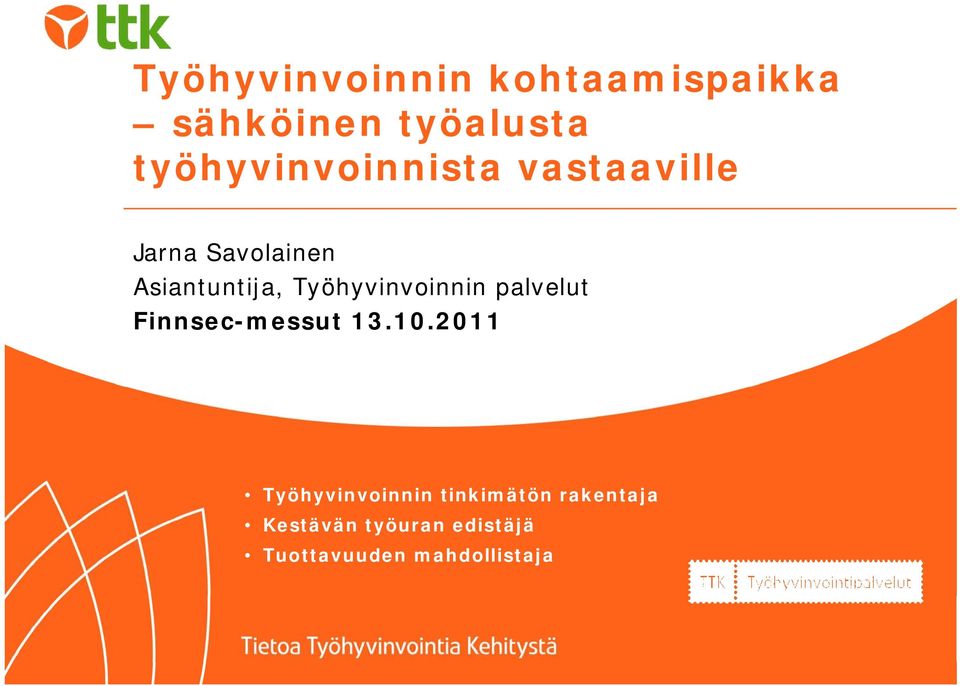 Työhyvinvoinnin palvelut Finnsec-messut 13.10.