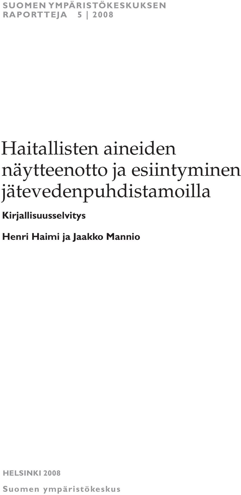 jätevedenpuhdistamoilla Kirjallisuusselvitys Henri