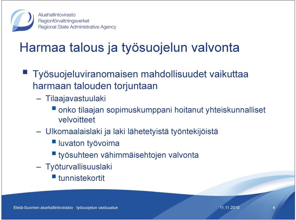 Ulkomaalaislaki ja laki lähetetyistä työntekijöistä luvaton työvoima työsuhteen vähimmäisehtojen