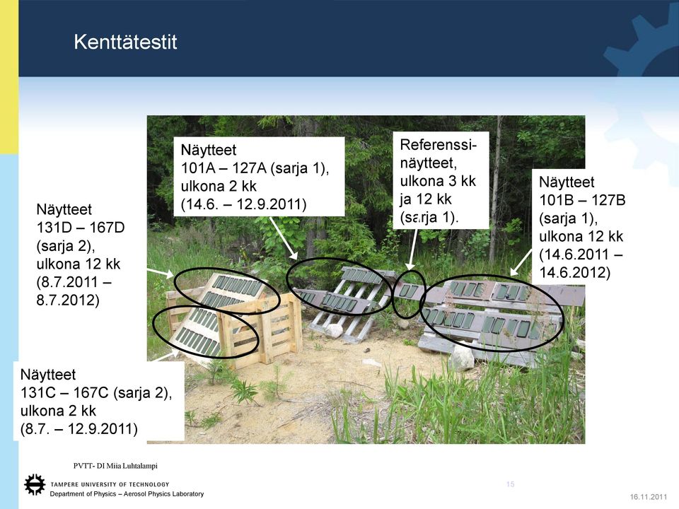 Näytteet 101B 127B (sarja 1), ulkona 12 kk (14.6.